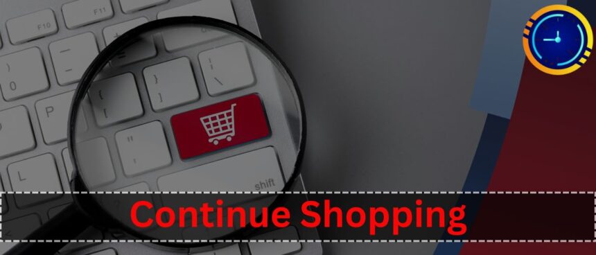 continue shopping